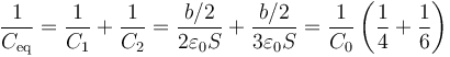 \frac{1}{C_\mathrm{eq}} = \frac{1}{C_1}+\frac{1}{C_2}=\frac{b/2}{2\varepsilon_0 S}+\frac{b/2}{3\varepsilon_0 S}=\frac{1}{C_0}\left(\frac{1}{4}+\frac{1}{6}\right)
