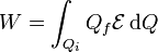 W = \int_{Q_i}{Q_f}\mathcal{E}\,\mathrm{d}Q