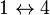 1\leftrightarrow 4