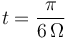 t=\displaystyle\frac{\pi}{6\,\Omega}\,