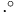 \cdot^\circ