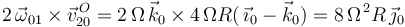 
2\,\vec{\omega}_{01}\times\vec{v}^{\, O}_{20}=2\,\Omega\,\vec{k}_0\times 4\,\Omega R(\,\vec{\imath}_0-\vec{k}_0)=8\,\Omega^{\, 2}R\,\vec{\jmath}_0
