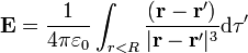 \mathbf{E}=\frac{1}{4\pi\varepsilon_0} \int_{r<R}\frac{(\mathbf{r}-\mathbf{r}')}{|\mathbf{r}-\mathbf{r}'|^3}\mathrm{d}\tau'