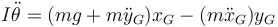 I\ddot{\theta} = (mg+m\ddot{y}_G)x_G-(m\ddot{x}_G)y_G