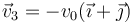 \vec{v}_3=-v_0(\vec{\imath}+\vec{\jmath})