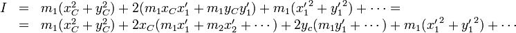 \begin{array}{rcl} I & = & m_1(x_C^2+y_C^2) + 2(m_1x_Cx'_1 +m_1y_Cy'_1) + m_1({x'_1}^2 +{y'_1}^2)+\cdots = \\
& = & m_1(x_C^2+y_C^2) + 2x_C(m_1x'_1+m_2x'_2+\cdots) +2y_c(m_1y'_1+\cdots) + m_1({x'_1}^2 +{y'_1}^2)+\cdots \end{array}
