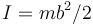 I=mb^2/2\,