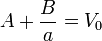 A + \frac{B}{a} = V_0