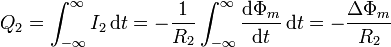 Q_2 = \int_{-\infty}^{\infty}I_2\,\mathrm{d}t = -\frac{1}{R_2}\int_{-\infty}^{\infty}\frac{\mathrm{d}\Phi_m}{\mathrm{d}t}\,\mathrm{d}t = -\frac{\Delta\Phi_m}{R_2}