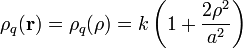 \rho_q(\mathbf{r})=\rho_q(\rho)=k\left(1+\frac{2\rho^2}{a^2}\right)