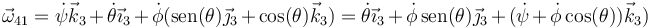 \vec{\omega}_{41}=\dot{\psi}\vec{k}_3+\dot{\theta}\vec{\imath}_3+\dot{\phi}(\mathrm{sen}(\theta)\vec{\jmath}_3+\cos(\theta)\vec{k}_3)=\dot{\theta}\vec{\imath}_3+\dot{\phi}\,\mathrm{sen}(\theta)\vec{\jmath}_3+(\dot{\psi}+\dot{\phi}\cos(\theta))\vec{k}_3)
