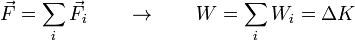 \vec{F}=\sum_i \vec{F}_i\qquad\rightarrow\qquad W = \sum_i W_i = \Delta K\,