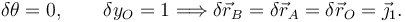 
\delta\theta = 0, \qquad \delta y_O = 1
\Longrightarrow
\delta\vec{r}_B = \delta\vec{r}_A = \delta\vec{r}_O = \vec{\jmath}_1.
