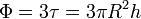 \Phi = 3\tau = 3\pi R^2 h\,