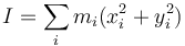 I = \sum_i m_i(x_i^2+y_i^2)