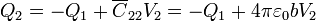 Q_2 = -Q_1 + \overline{C}_{22}V_2 = -Q_1+4\pi\varepsilon_0bV_2