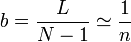 b = \frac{L}{N-1}\simeq\frac{1}{n}