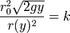 \frac{r_0^2\sqrt{2gy}}{r(y)^2} = k