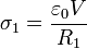 \sigma_1=\frac{\varepsilon_0 V}{R_1}