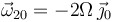 \vec{\omega}_{20}=-2\Omega\,\vec{\jmath}_0