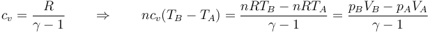 c_v = \frac{R}{\gamma-1}\qquad\Rightarrow\qquad nc_v(T_B-T_A)=\frac{nRT_B-nRT_A}{\gamma-1}=\frac{p_BV_B-p_AV_A}{\gamma-1}