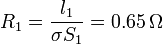 R_1 = \frac{l_1}{\sigma S_1} = 0.65\,\Omega