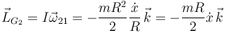 
\vec{L}_{G_2} = I\vec{\omega}_{21} = -\dfrac{mR^2}{2}\dfrac{\dot{x}}{R}\,\vec{k}
= -\dfrac{mR}{2}\dot{x}\,\vec{k}
