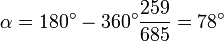 \alpha = 180^\circ - 360^\circ\frac{259}{685} = 78^\circ