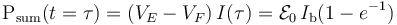 \mathrm{P}_\mathrm{sum}(t=\tau)=(V_E-V_F)\!\ I(\tau)=\mathcal{E}_0\!\ I_\mathrm{b}(1-e^{-1})