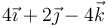 4\vec{\imath}+2\vec{\jmath}-4\vec{k}