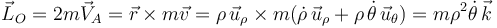 \vec{L}_O=2m\vec{V}_A=\vec{r}\times m\vec{v}=\rho\,\vec{u}_{\rho}\times m(\dot{\rho}\,\vec{u}_{\rho}+\rho\,\dot{\theta}\,\vec{u}_{\theta})=m\rho^2\dot{\theta}\,\vec{k}