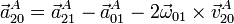 \vec{a}^A_{20}=\vec{a}^A_{21}-\vec{a}^A_{01}-2\vec{\omega}_{01}\times\vec{v}^A_{20}