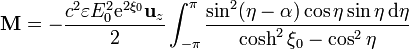 
\mathbf{M}=-\frac{c^2\varepsilon E_0^2\mathrm{e}^{2\xi_0}\mathbf{u}_z}{2}\int_{-\pi}^\pi \frac{\sin^2(\eta-\alpha)\cos\eta\sin\eta\,\mathrm{d}\eta}{\cosh^2\xi_0-\cos^2\eta}