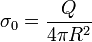 \sigma_0=\frac{Q}{4\pi R^2}