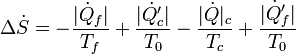 \Delta \dot{S} = -\frac{|\dot{Q}_f|}{T_f} + \frac{|\dot{Q}'_c|}{T_0} - \frac{|\dot{Q}|_c}{T_c} + \frac{|\dot{Q}'_f|}{T_0}