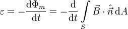 
\varepsilon = -\dfrac{\mathrm{d}\Phi_m}{\mathrm{d}t}
=
-\dfrac{\mathrm{d}}{\mathrm{d}t}\int\limits_S\vec{B}\cdot\hat{\vec{n}}\,\mathrm{d}A

