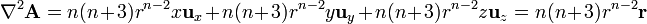 \nabla^2\mathbf{A} = n(n+3)r^{n-2}x\mathbf{u}_x+n(n+3)r^{n-2}y\mathbf{u}_y+n(n+3)r^{n-2}z\mathbf{u}_z = n(n+3)r^{n-2}\mathbf{r}