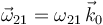 \vec{\omega}_{21}=\omega_{21}\,\vec{k}_0\,