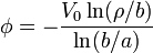\phi = -\frac{V_0 \ln(\rho/b)}{\ln(b/a)}