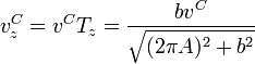v^C_z = v^CT_z = \frac{bv^C}{\sqrt{(2\pi A)^2+b^2}}