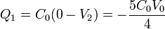 Q_1 = C_0(0-V_2) = -\frac{5C_0V_0}{4}