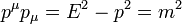 p^\mu p_\mu = E^2-p^2 = m^2\,
