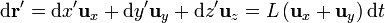 \mathrm{d}\mathbf{r}' = \mathrm{d}x'\mathbf{u}_x + \mathrm{d}y'\mathbf{u}_y+\mathrm{d}z'\mathbf{u}_z =
L\left(\mathbf{u}_x+\mathbf{u}_y\right)\mathrm{d}t