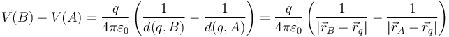 V(B)-V(A) = \frac{q}{4\pi\varepsilon_0}\left(\frac{1}{d(q,B)}-\frac{1}{d(q,A)}\right)= \frac{q}{4\pi\varepsilon_0}\left(\frac{1}{|\vec{r}_B-\vec{r}_q|}-\frac{1}{|\vec{r}_A-\vec{r}_q|}\right)