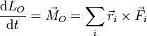\frac{\mathrm{d}L_O}{\mathrm{d}t}=\vec{M}_O = \sum_i \vec{r}_i\times\vec{F}_i