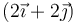 (2\vec{\imath}+2\vec{\jmath})