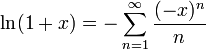 \ln(1+x) = -\sum_{n=1}^\infty \frac{(-x)^n}{n}