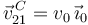 \vec{v}^{\,C}_{21} = v_0\,\vec{\imath}_0 