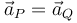 \vec{a}_P=\vec{a}_Q\,