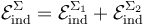 \;\; \displaystyle \mathcal{E}_\mathrm{ind}^\Sigma=\mathcal{E}_\mathrm{ind}^{\Sigma_1}+\mathcal{E}_\mathrm{ind}^{\Sigma_2}